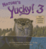 Nature's Yucky! 3: the Eastern United States