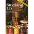Stocking Up: How to Preserve the Foods You Grow Naturally