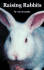 Raising Rabbits