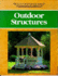 Outdoor Structures (Built-It-Better-Yourself Series)