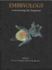 Embryology: Constructing the Organism [Illustrated]
