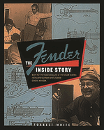 Fender: the Inside Story