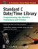 Standard C Date/Time Library: Programming the World's Calendars and Clocks