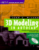 3d Modeling in Autocad: Creating and Using 3d Models in Autocad 2000