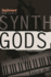 Keyboard Presents Synth Gods