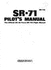Sr-71 Pilot's Manual: the Official Us Air Force Sr-71a Flight Manual/Declassified