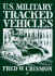 U.S. Military Tracked Vehicles (Crestline Series)