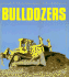 Bulldozers (Enthusiast Color Series)