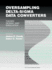 Oversampling Delta Sigma Data Converters: Theory, Design, and Simulation