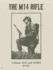 M14 Rifle: 7.62mm M14 and M14e2--the Combat Bookshelf [Reprint of Department of the Army Field Manual No. 23-8]