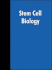 Stem Cell Biology (Cold Spring Harbor Monograph Series, 40)