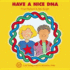 Have a Nice Dna (Enjoy Your Cells, 3)