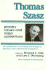 Thomas Szasz: Primary Values and Major Contentions