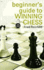 Beginner's Guide to Winning Chess (Chess Lovers' Library)