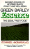 Green Barley Essence: the Ideal Fast Food