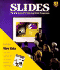Slides: Planning and Producing Slide Programs (Kodak Publications, No S-30)