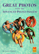 Great Photos With the Advanced Photo System