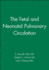 The Fetal and Neonatal Pulmonary Circulation