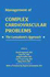 Management of Complex Cardiovascular Problems: the Consultant's Approach