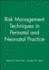 Risk Management Techniques in Perinatal and Neonatal Practice