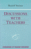 Discussions with Teachers: (Cw 295) Volume 3