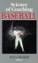 Science of Coaching Baseball (Science of Coaching Series)