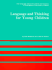 Language and Thinking for Young Children