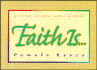 Faith is...