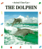 The Dolphin, Prince of the Waves (Animal Close-Ups)