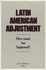 Latin American Adjustment How Much Has Happened?