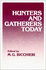 Hunters and Gatherers Today: a Socioeconomic Study of Eleven Such Cultures in the Twentieth Century