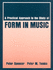 A Practical Approach to the Study of Form in Music