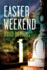 Easter Weekend