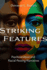 Striking Features: Psychoanalysis and Racial Passing Narratives (Voices of the African Diaspora)
