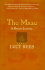 The Maze: a Desert Journey Rees, Lucy