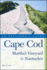 Cape Cod, Martha's Vineyard & Nantucket: an Explorer's Guide