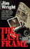 Last Frame **First Novel**