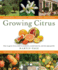 Growing Citrus: the Essential Gardener's Guide