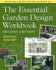 The Essential Garden Design Workbook: Revised and Updated With New Eco-Design Tips