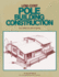 Low-Cost Pole Building Construction: The Complete How-To Book
