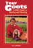Your Goats: a Kid's Guide to Raising and Showing
