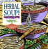 Herbal Soups (Fresh-From-the-Garden Cookbook Series)
