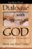Dialogue With God: Opening the Door to Two-Way Prayer