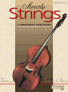 Strictly Strings, Book 1 for String Bass: a Comprehensive String Method