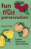 Fun With Fruit Preservation: Leather, Drying & Other Methods