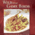 Wild About Game Birds