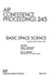 Basic Space Sciences (Aip Conference Proceedings, 245)