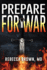 Prepare for War: a Manual for Spiritual Warfare