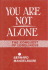You Are Not Alone