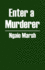 Enter a Murderer / By Ngaio Marsh